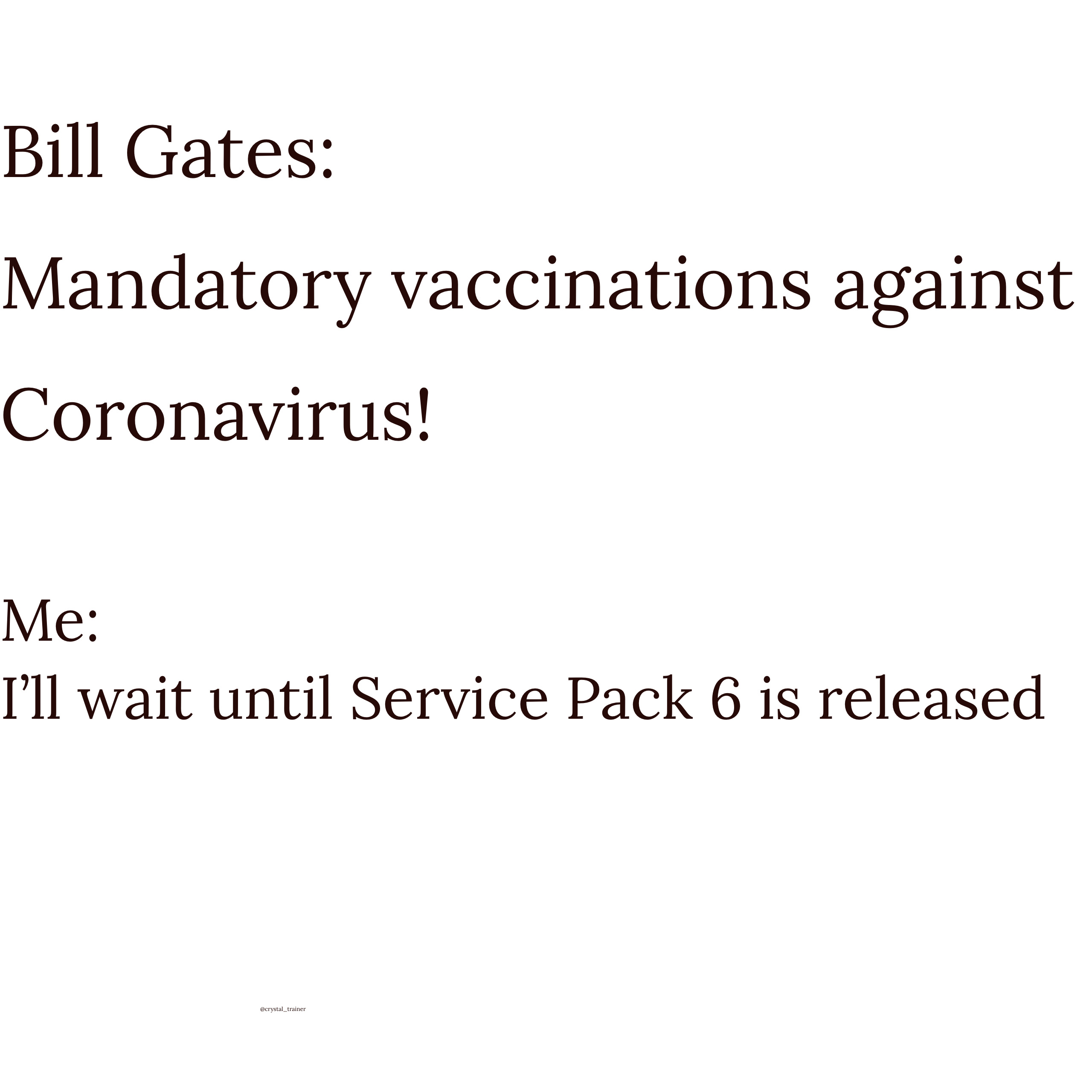 Response to Bill Gates mandatory Coronavirus Covid-19 vaccine policy